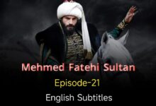 Mehmed Fetihler Sultani Episode 21 English Subtitles