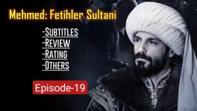 Mehmed Fetihler Sultani Episode 19 English Subtitles