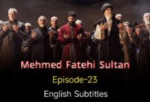 Mehmed Fetihler Sultani Episode 23 English Subtitles