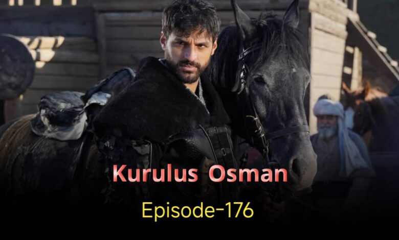 Kurulus Osman Episode 176 English Subtitles