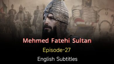 Mehmed Fetihler Sultani Episode 27 English Subtitles