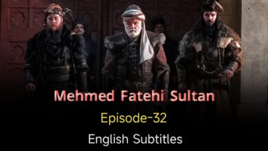 Mehmed Fetihler Sultani Episode 32 English Subtitles